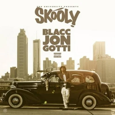 Blacc Jon Gotti 專輯 Skooly/Redangel