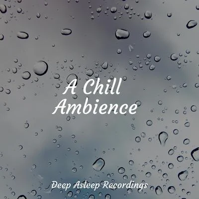 A Chill Ambience 专辑 Tinnitus/Baby Sleep White Noise/Pro Sound Effects Library