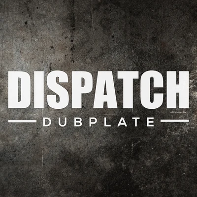 DLRBreak Dispatch Dubplate 011