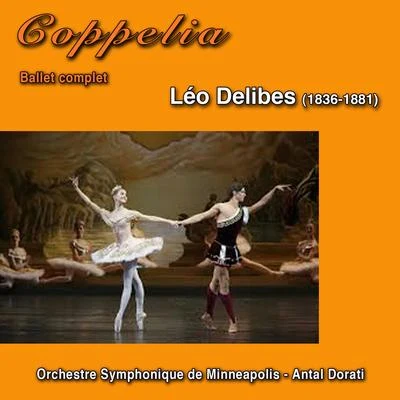 Leo Delibes Coppelia (Ballet complet)