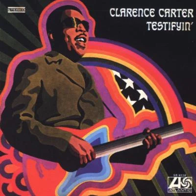 Clarence Carter Testifyin