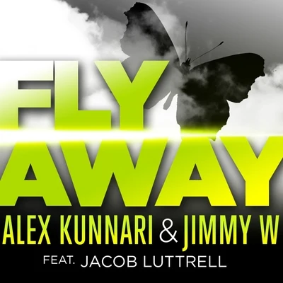 Alex Kunnari Fly Away