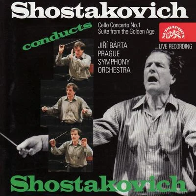 Shostakovich: Concerto No. 1 in E flat Major, The Golden Age 專輯 Ji?í Bárta