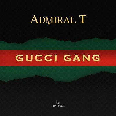 Gucci Gang 專輯 Admiral T