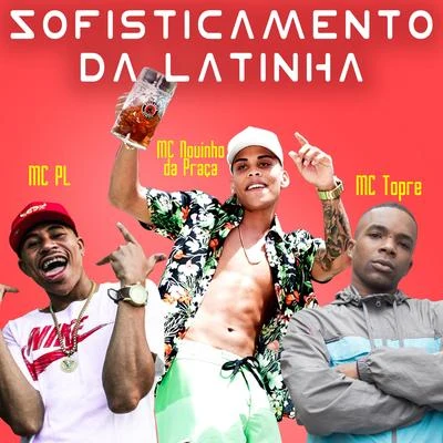 Sofisticamento da Latinha 專輯 Mc Novinho da Praça