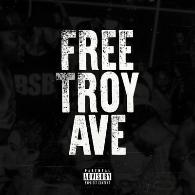 Free Troy Ave 專輯 Shifta/Popeye Caution/Troy Ave/Pleasure P