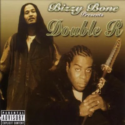 Presents Double R (Advance) 专辑 Bizzy Bone