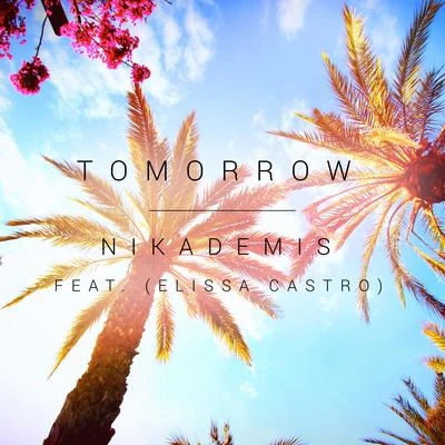 Tomorrow (feat. Elissa Castro) 專輯 Nikademis