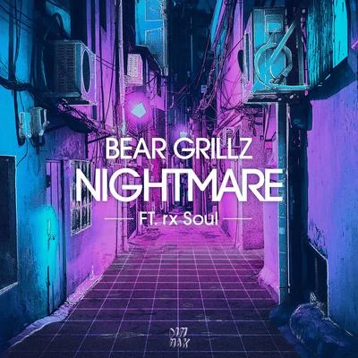 Bear GrillzBlake Webber Nightmare (feat. rx Soul)