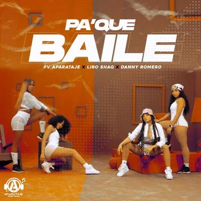 PA&#x27; QUE BAILE 专辑 Yanelody/Liro Shaq/K2 La Para Musical