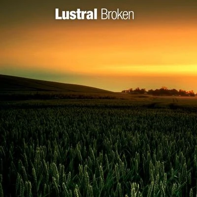 LustralSultan & Ned Shepard Broken