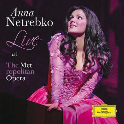 Anna Netrebko - Live at the Metropolitan Opera (Live At Metropolitan Opera House, New York2011) 專輯 Anna Netrebko