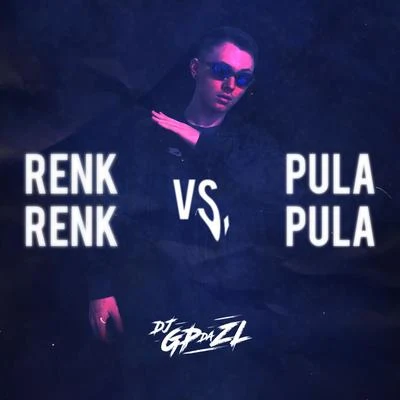 Renk Renk vs. Sentando no Pula Pula 专辑 GP DA ZL