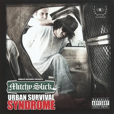 Urban Survival Syndrome 专辑 Ryan Anthony/Mitchy Slick