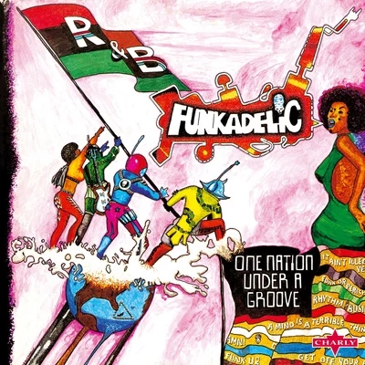 One Nation Under a Groove - Remastered Edition 專輯 Octavepussy/Funkadelic/Parliament/George Clinton