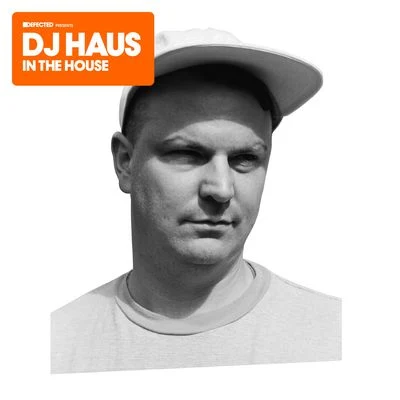 Defected Presents DJ Haus In The House (Mixed) 專輯 Rex the Dog/DJ Haus