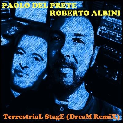 Terrestrial Stage (Dream Remix) 专辑 High Resolution/Paolo Del Prete