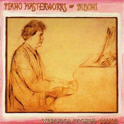 Piano Masterworks of Busoni 專輯 Ferruccio Busoni