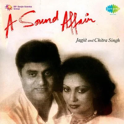 A Sound Affair Jagjit And Chitra Singh 專輯 Jagjit Singh, Chitra Singh