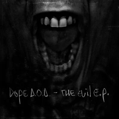 Evil EP 专辑 Dope D.O.D.