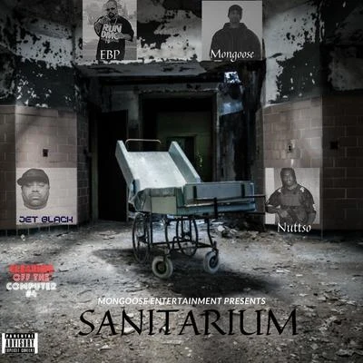 Sanitarium (feat. Nuttso & Jet Black) 專輯 Mongoose