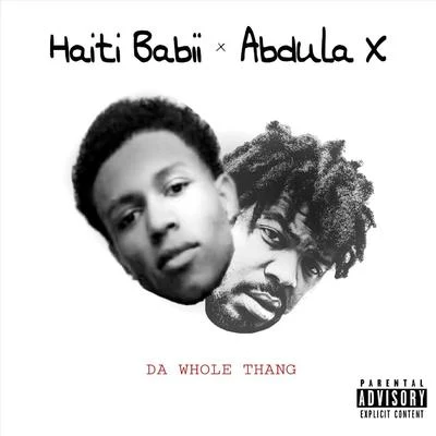 Da Whole Thang (feat. Haiti Babii) 專輯 Haiti Babii