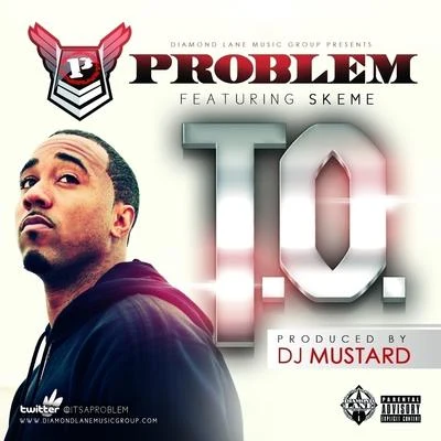 T.O. (feat. Skeme) 專輯 Problem/Iamsu!/IamSu