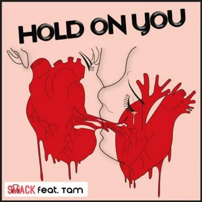 Hold on You 專輯 Smack