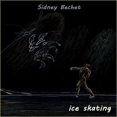 Ice Skating 專輯 Sidney Bechet