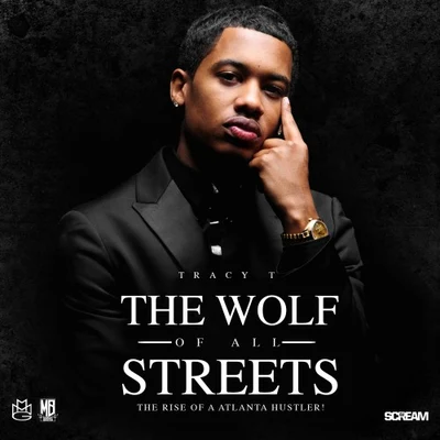 The Wolf Of All Streets 專輯 Tracy T/Grizzle/Yung Quis