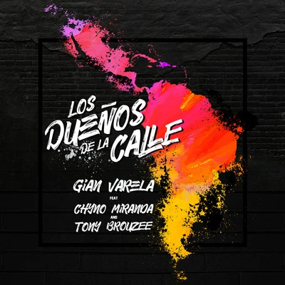 Los Dueños De La Calle (feat. Chyno Miranda & Tony Brouzee) 專輯 Gian Varela