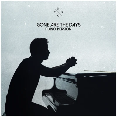 James GillespieKygo Gone Are The Days (Piano Version)