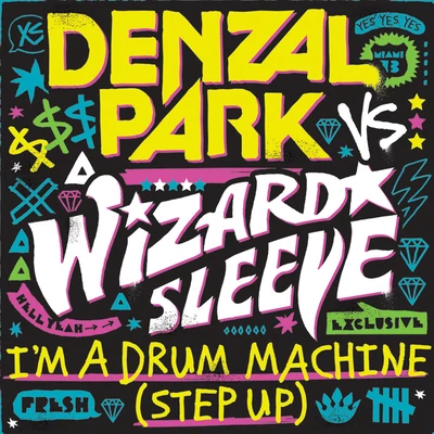 Im A Drum Machine (Step Up) 專輯 Wizard Sleeve