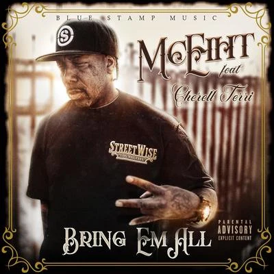 Bring Em All (feat. Cherell Terri) 專輯 MC Eiht