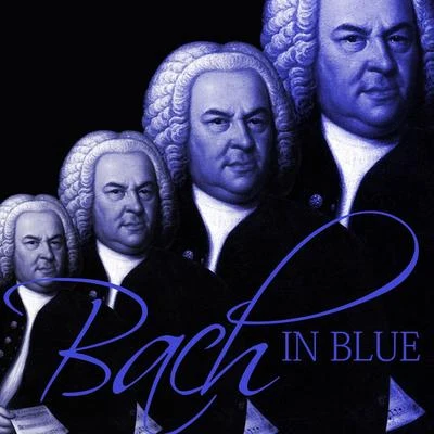 Bach in Blue 专辑 Jeffrey Kahane/Oregon Bach Festival Chamber Orchestra/Robert Levin/Robert Levin & Jeffrey Kahane & Oregon Bach Festival Chamber Orchestra