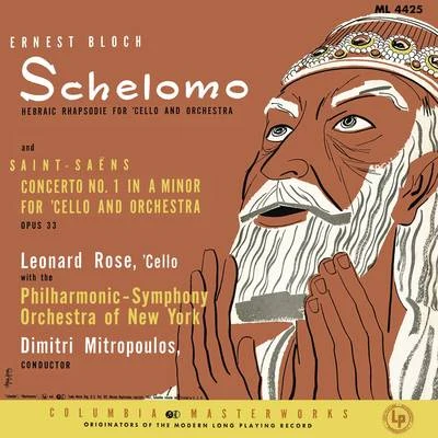 Bloch: Schelomo Saint-Saëns: Cello Concerto No. 1 in A Minor Tchaikovsky: Variations on a Rococo Theme, Op. 33 (Remastered) 专辑 Leonard Rose/Philharmonic-Symphony Orchestra Of New York/Bruno Walter/Hollywood Bowl Orchestra/John Corigliano