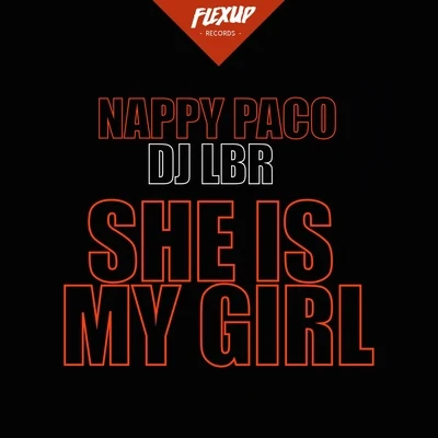 She Is My Girl 专辑 Nappy Paco