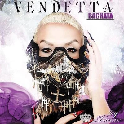 Vendetta Bachata 专辑 Ivy Queen