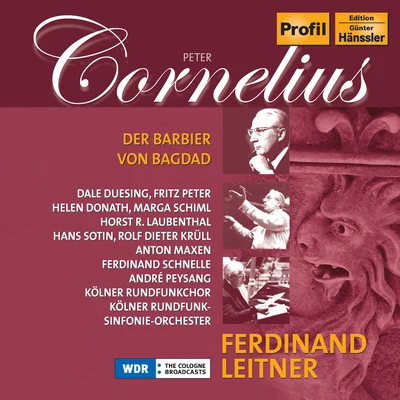 CORNELIUS, P.: Barbier von Bagdad (Der) (Duesing, Peter, Donath, West German Radio Symphony and Chorus, Leitner) 專輯 Gertrude Pitzinger/Marta Schilling/Solisten-vereinigung der Backwocke Ansbach/Ferdinand Leitner/Various Artists & Singgemeinschaft Rudolf Lamy