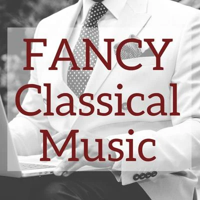 Fancy Classical Music 专辑 Giacomo Puccini