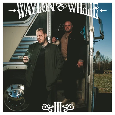 Jelly Roll Waylon & Willie III