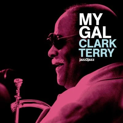 My Gal 專輯 Clark Terry