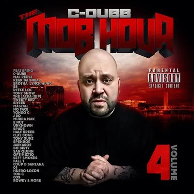 The Mob Hour 4 專輯 Greg Double/C-Dubb/X-Raided/Novelty Rapps