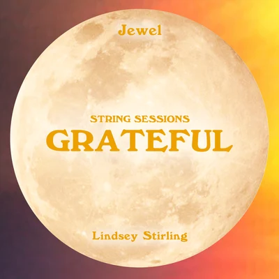 Grateful (String Sessions) 專輯 Lindsey Stirling