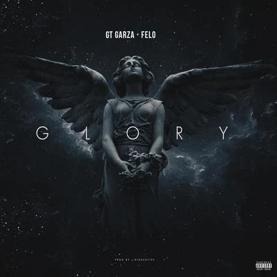 Glory (feat. Felo) - Single 專輯 GT Garza