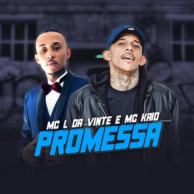 Promessa 專輯 MC L da Vinte/Mc Gury/Talking Dirty