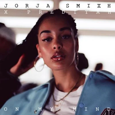 On My Mind (Jorja Smith X Preditah) 專輯 Jorja Smith/Preditah