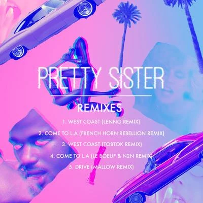 Pretty Sister (Remixes) 專輯 Pretty Sister