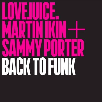 Sammy Porter Back To Funk (Edit)