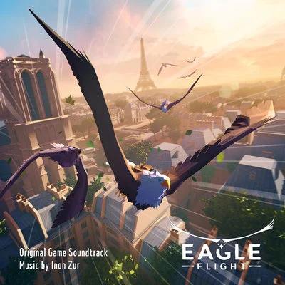 Eagle Flight (Original Game Soundtrack) 专辑 Inon Zur